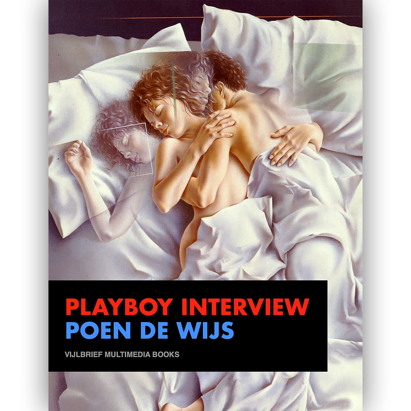 Het Playboy interview met kunstschilder Poen de Wijs